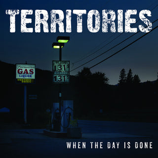 Territories- When The Day Is Done