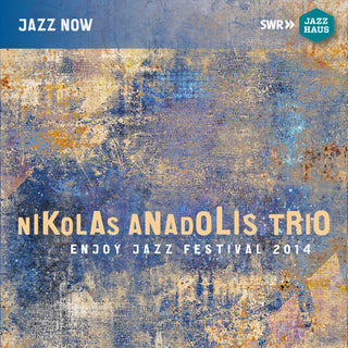 the album cover for Nikolas Anadolis - Enjoy Jazz Festival 2014