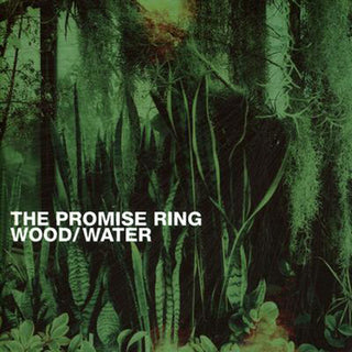 The Promise Ring- Wood/water