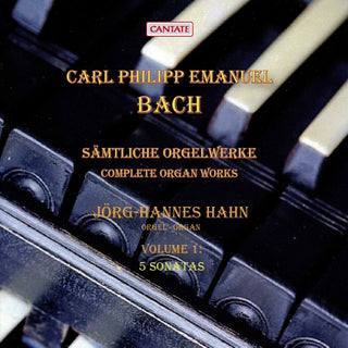 the album cover for C Bach PE / Hahn - Complete Organ Works 1