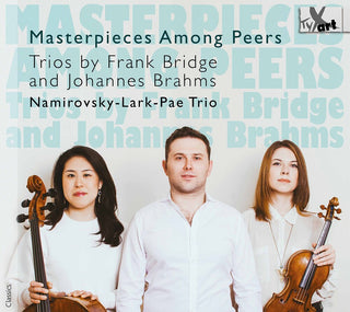 the album cover for Brahms / Namirovsky-Lark-Pae Trio - Masterpieces Among Peers