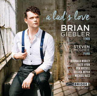 the album cover for Britten / Giebler / Mcghee - Lad's Love
