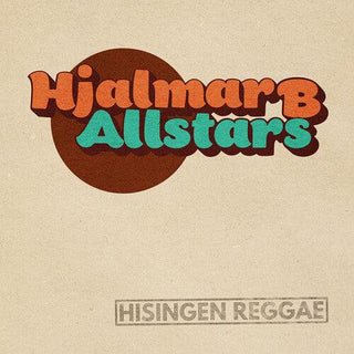 Hjalmar B Allstars- Hisingen Reggae