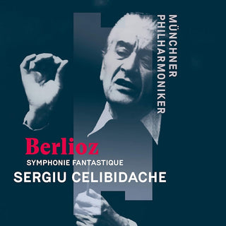 the album cover for Berlioz / Sergiu Celibidache / Munchner - Berlioz: Episode de la Vie d'un Artiste,Symphonie fantastique en cinqparties, op. 14