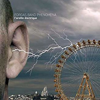 the album cover for Forgas Band Phenomenom - L'oreille Electrique [The Electric Ear]