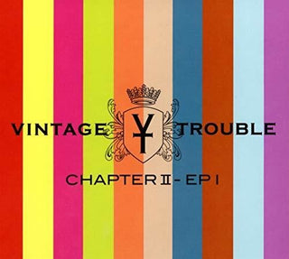 the album cover for Vintage Trouble - Chapter II - EP I [2CD]