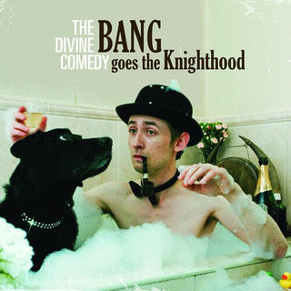 The Divine Comedy- Bang Goes The Knighthood