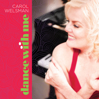 the album cover for Carol Welsman - Dance With Me [Digipak]