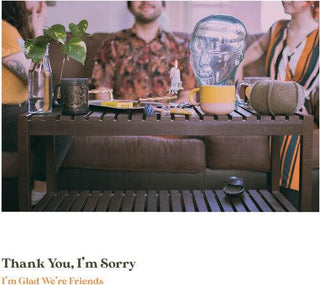 Thank You I'm Sorry- I'm Glad We're Friends (Olive In Gold Vinyl)