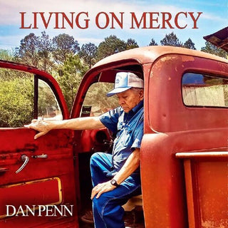 Dan Penn- Living On Mercy