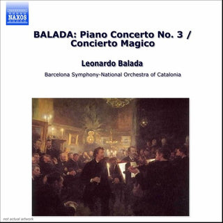 the album cover for L. BALADA - Piano Concerto No. 3 / Concierto Magico