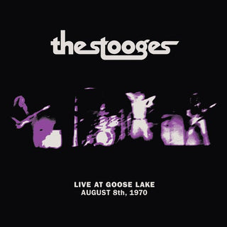 The Stooges- Live at Goose Lake: August 8th 1970