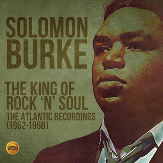 the album cover for Solomon Burke - King Of Rock N Soul: Atlantic Recordings 1962-1968