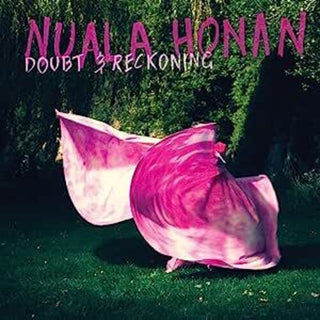 Nuala Honan- Doubt & Reckoning