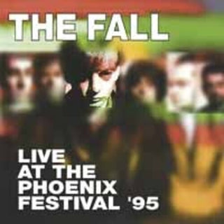 The Fall- Live At Phoenix Festival 1995