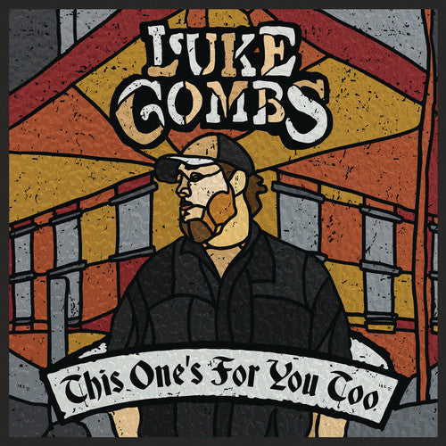 Luke Combs- This One's For You Too (150 Gram Vinyl, Deluxe Edition, Gatefold LP Jacket)