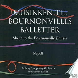 the album cover for Lassen / Aalborg Symphony Orchestra - Bournonville Ballets