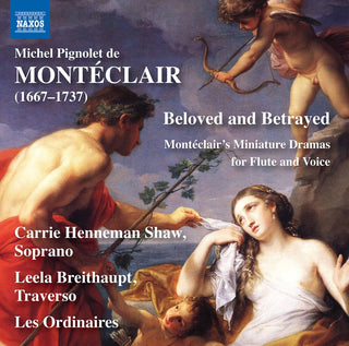 the album cover for Monteclair / Shaw / Les Ordinaires - Beloved & Betrayed