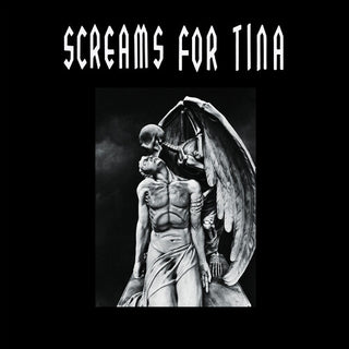 Screems for Tina- Screams For Tina