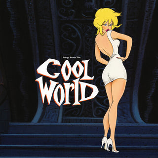 Cool World (Songs From The Motion Picture)