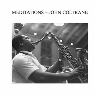 the album cover for John Coltrane - Meditations