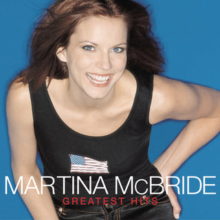 the album cover for Martina McBride - Greatest Hits