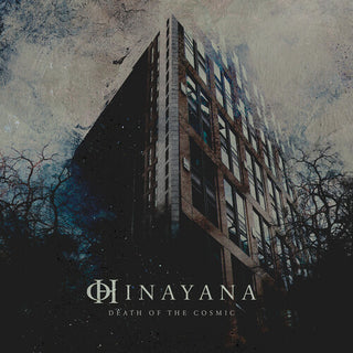 Hinayana- Death Of The Cosmic