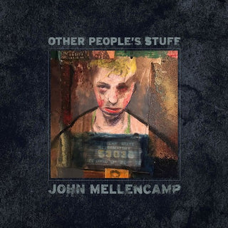 John Mellencamp- Other People's Stuff