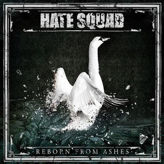 Hate Squad- Reborn from Ashes