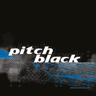 the album cover for Pitch Black - Electronomicon