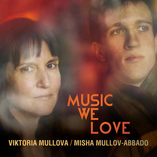 the album cover for Viktoria Mullova / Mullov-Abbado,Misha - Music We Love