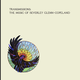 Beverly Glenn-Copeland- Transmissions