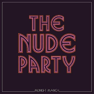 Nude Party- Midnight Manor (Vinyl)