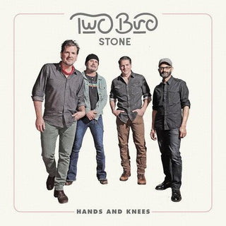 Two Bird Stone- Hands And Knees (Vinyl)