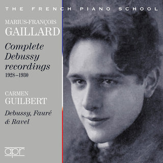 the album cover for Debussy / Gaillard / Guilbert - Complete Debussy Recordings 1928-1930