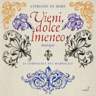 the album cover for De Rore / Compagnia Del Madrigale - Vieni Dolce Imeneo