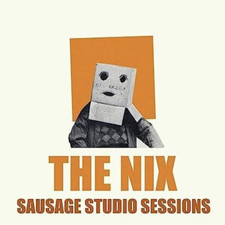 Nix- Sausage Studio Sessions