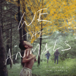 Nick Zammuto- We the Animals (Original Soundtrack)