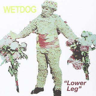 the album cover for Wet Dog - Lower Leg