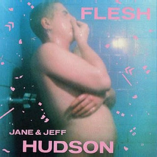 the album cover for Jeff Hudson - FLESH