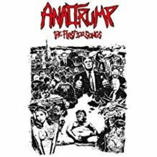 the album cover for Anal Trump - The First 100 Songs
