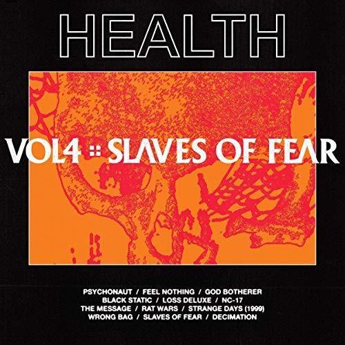 HEALTH- Vol, 4: Slaves Of Fear (Vinyl)