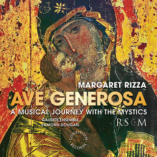the album cover for Rizza / Gaudete Ensemble / Dougan - Ave Generosa