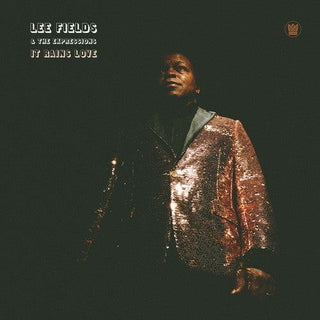 Lee Fields & Expressions- It Rains Love