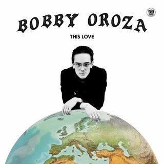 Bobby Oroza- This Love