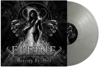 Eleine- Dancing In Hell (Black & White Cover) (Cool Grey Vinyl)