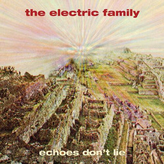 The Electric Family- Echoes Don't Lie