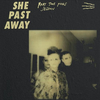 She Past Away- Part Time Punks Session