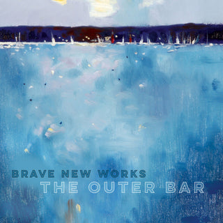 the album cover for Brave New Works - Outer Bar [Digipak]