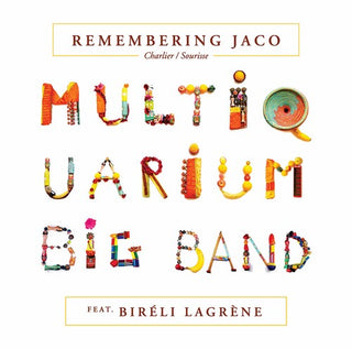 Multiquarium Big Band  Lagrene- Remembering Jaco